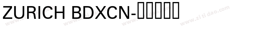 ZURICH BDXCN字体转换